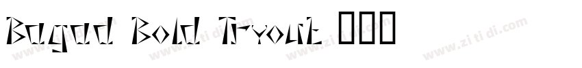 Bagad Bold Tryout字体转换